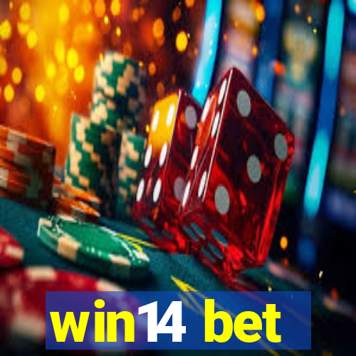 win14 bet